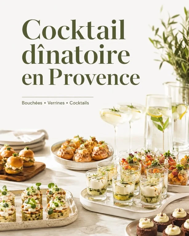 Restaurant cocktail dinatoire Provence avec bouchées, verrines et buffet raffiné